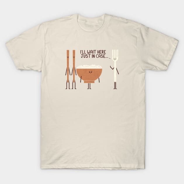 Just In Case T-Shirt by HandsOffMyDinosaur